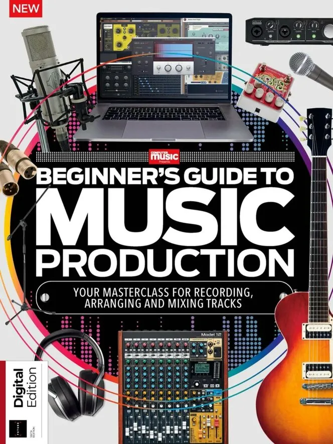 Computer Music Presents – Beginners Guide to Music Production – 6th Edition – April 2026