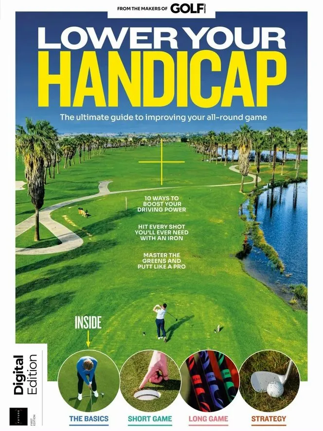 Golf Monthly Presents – Lower Your Handicap – 1st Edition – 18 June 2026