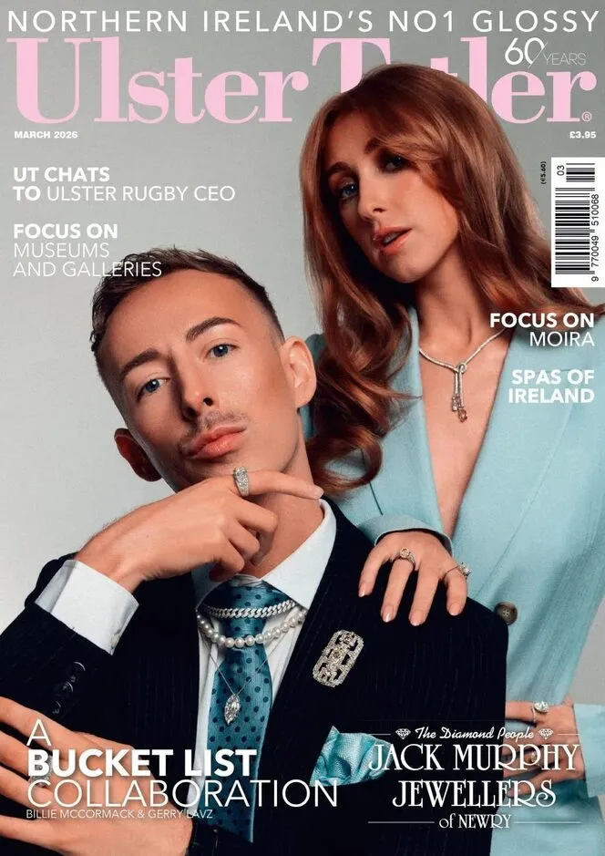 Ulster Tatler – March 2026